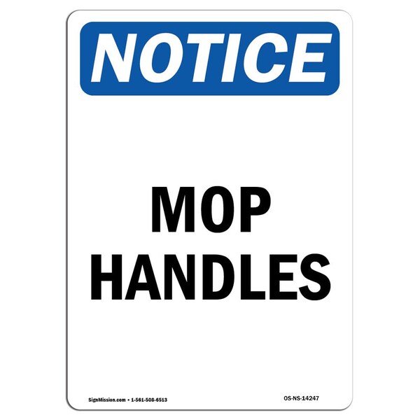 Safety Sign, OSHA Notice, 5" Height, Mop Handles Sign, Portrait, 10PK